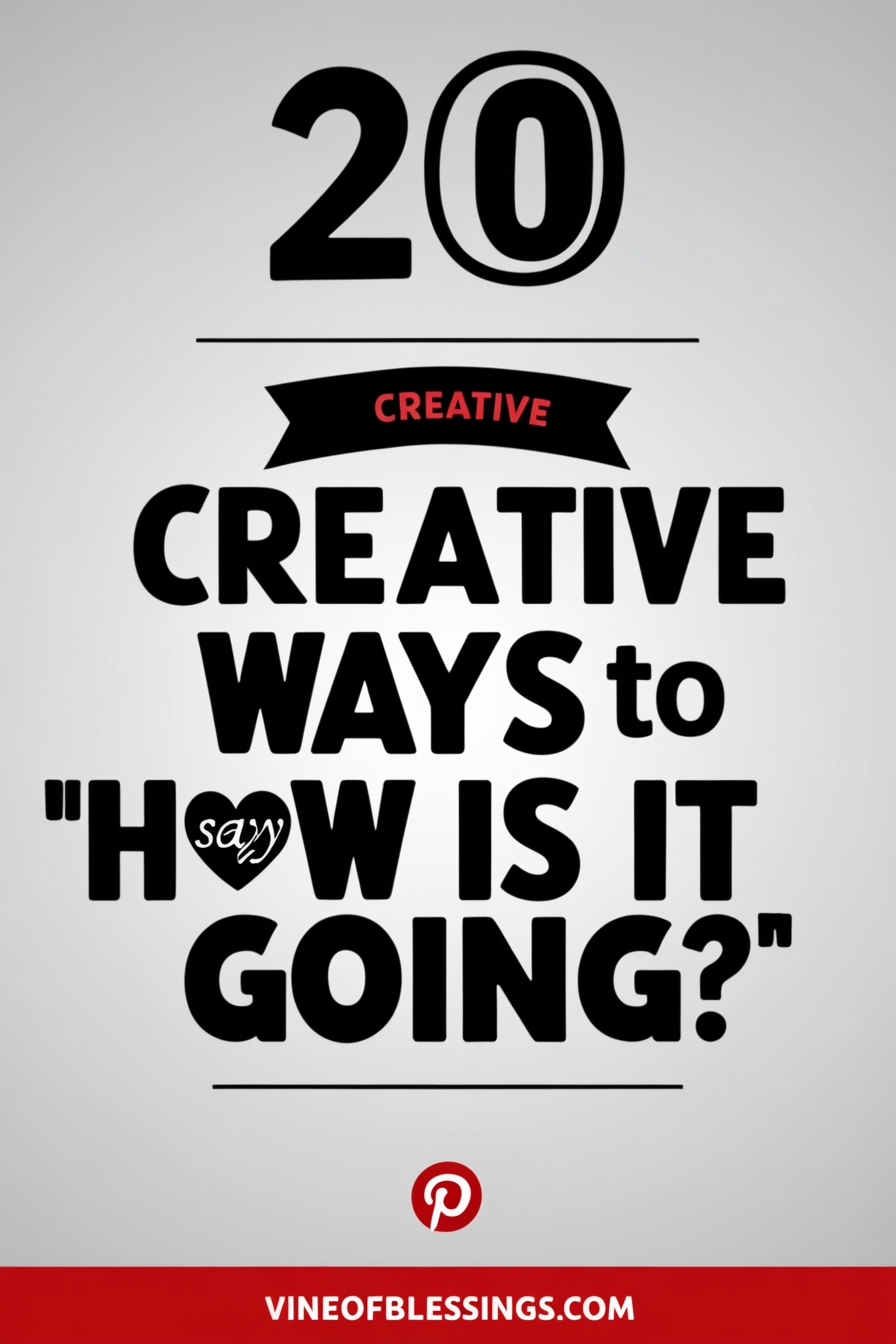 Other Ways to Say “How Is It Going